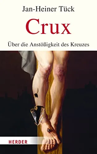 Crux: Über die Anstößigkeit des Kreuzes - Ein tiefgründiges Werk über die Symbolik des Kreuzes in der Kirche, das zum Nachdenken anregt und die spirituelle Bedeutung hinterfragt.
