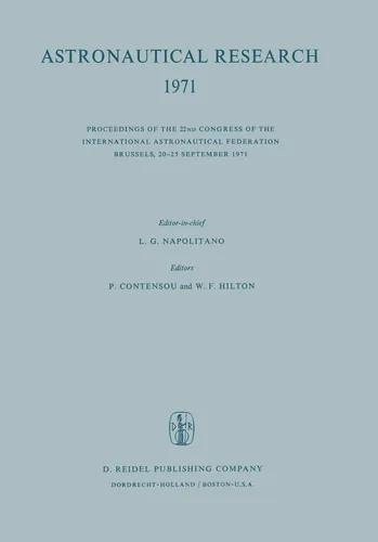 Astronautical Research 1971 ~ L. G. Napolitano ~  9789401025614