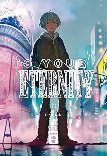 To Your Eternity 13 - Egmont Manga - Taschenbuch von Yoshitoki Oima, 176 Seiten voller Emotionen und Abenteuer. Ideal für Manga-Liebhaber, die tiefgründige Geschichten schätzen.