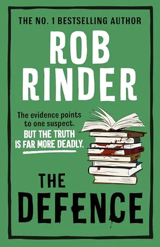 The Defence: The new unputdownable murder mystery from the No. 1 bestselling author and barrister
