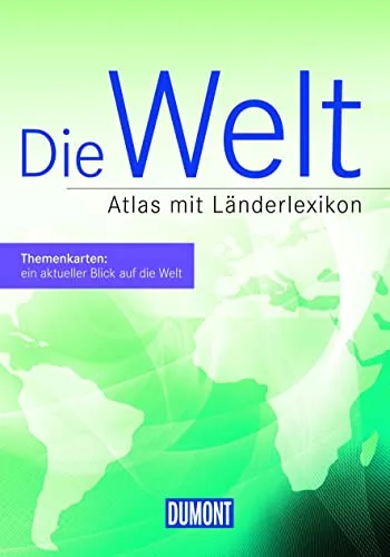 DUMONT Die Welt: Atlas mit Länderlexikon (DUMONT Weltatlas)