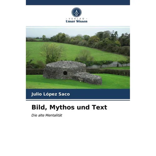 Unser Wissen Bild, Mythos und Text (Julio López Saco, 2021) (51473525)
