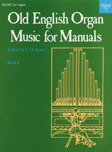 Old English Organ Music for Manuals Book 4 by C. H. Trevor