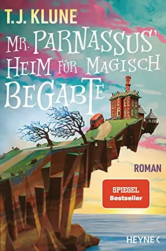 Mr. Parnassus' Heim für magisch Begabte: Roman (Mr. Parnassus' Heim für magisch Begabte-Reihe, Band 1)