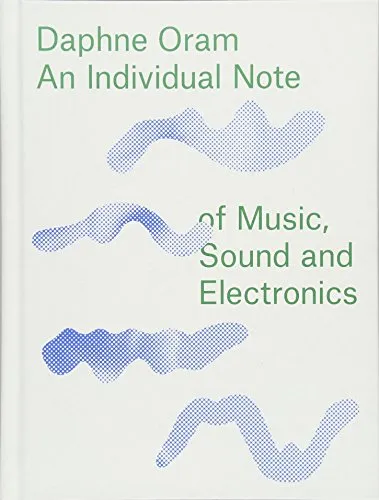 Daphne Oram - an Individual Note of Music, Sound and Electronics - Buch über die Pionierarbeit von Daphne Oram in Musik und Elektronik, 160 Seiten im handlichen Hardback-Format für Musikliebhaber und Technikinteressierte.