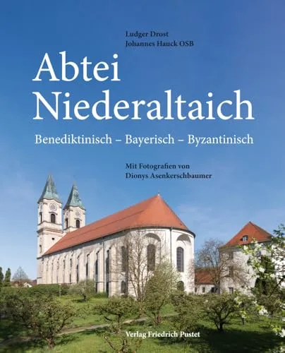 Abtei Niederaltaich: Benediktinisch - Bayerisch - Byzantinisch - Entdecken Sie die faszinierende Geschichte der Abtei Niederaltaich mit eindrucksvollen Fotografien von Dionys Asenkerschbaumer. Ein Muss für Geschichtsinteressierte!