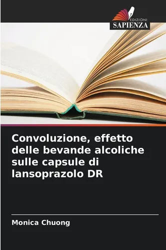 Convoluzione, effetto delle bevande alcoliche sulle capsule di lansoprazolo DR M
