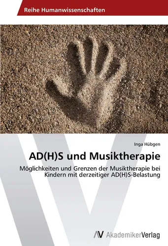 AD(H)S und Musiktherapie: Möglichkeiten und Grenzen - Psychologie & Hilfe: Entdecken Sie die effektiven Ansätze der Musiktherapie zur Unterstützung von Kindern mit AD(H)S und deren einzigartigen Bedürfnissen.