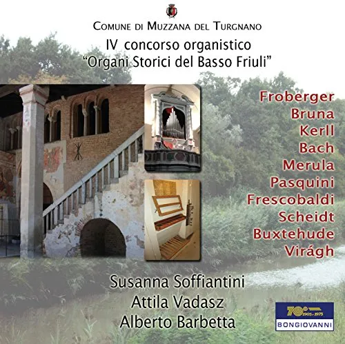 Soffiantini,Vadasz,Barbetta - Friuli Organ Contest 2014