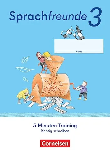 Sprachfreunde - Sprechen - Schreiben - Spielen - Östliche Bundesländer und Berlin - Ausgabe 2022 - 3. Schuljahr: 5-Minuten-Training - Arbeitsheft - ... und Berlin - Ausgabe 2022, 3. Schuljahr)
