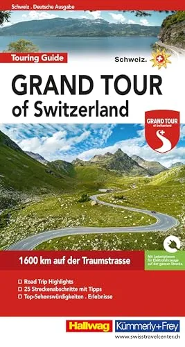 Hallwag Reiseführer Grand Tour of Switzerland - Freizeit, Haus & Garten – Entdecken Sie die spektakulärsten Sehenswürdigkeiten der Schweiz mit Tipps, Must-Sees und detaillierten Karten für Ihre perfekte Reise.