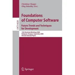 Foundations of Computer Software: Future Trends and Techniques for Development / Springer Berlin Heidelberg / Taschenbuch