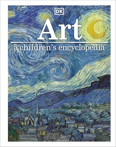 Dk | Art A Children's Encyclopedia - Entdecke die Welt der Kunst - Bücher für Kinder: Spannende 208 Seiten voller Kunstwissen, ideal für junge Entdecker und kreative Köpfe.