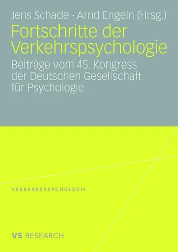 VS Fortschritte der Verkehrspsychologie: Fachbuch über moderne Erkenntnisse - Fachbuch über Verkehrspsychologie, bietet umfassende Einblicke in aktuelle Forschung und deren Anwendung im Verkehrswesen.