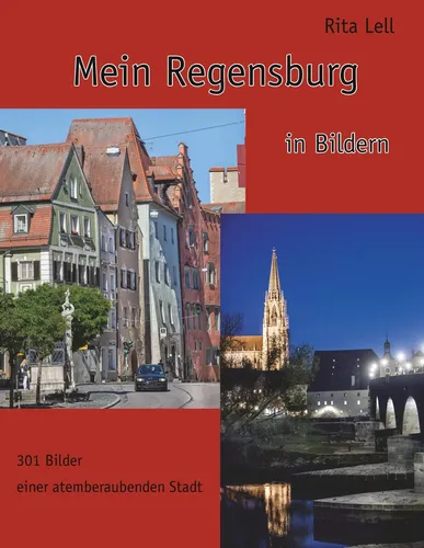 Mein Regensburg von Rita Lell | Taschenbuch - Fesselnde Fotografie und Dokumentarfotografie in einem 328-seitigen Taschenbuch über Regensburg. Entdecken Sie die Kunst und Kultur dieser Stadt!