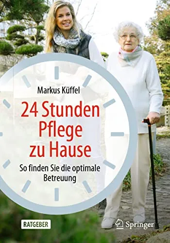 Stunden Pflege zu Hause: Optimale Betreuung für 24 Stunden - Medizin - Erfahren Sie, wie Sie die beste 24 Stunden Pflege zu Hause finden, um Sicherheit und Wohlbefinden für Ihre Liebsten zu gewährleisten.