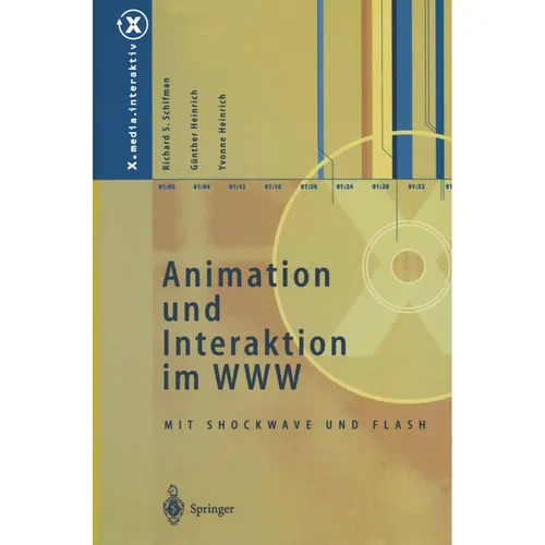 Springer Animation und Interaktion im WWW (Deutsch, Yvonne Heinrich, Günther Heinrich, Richard S. Schifman, 2014) (7441065)