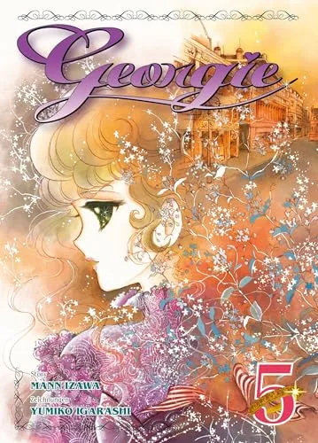 Georgie 05: Der Anime-Klassiker jetzt endlich als Manga! Ein mutiges Mädchen entdeckt das Geheimnis ihrer Herkunft.