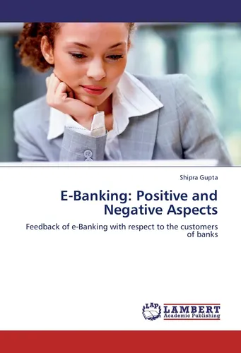 Shipra Gupta | E-Banking: Positive and Negative Aspects | Taschenbuch | Englisch