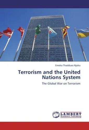 Terrorism and the United Nations System Emeka Thaddues Njoku