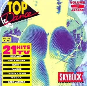 TOP DANCE 9 (CD 21 titres – 1993) - Twenty 4 Seven Featuring Stay - C and Nance (Slave to the Music) / U.S.U.R.A. (Deee Maestro Loco) / Ramirez (Terapia) / Simple Beat (La Nuit Des Tambours) / Boobytrax (Don't Go) / Def Dames Dope (Ain't Nothing) / Space Master(Jumping To The Party) / Concrete Feet(Mr. Vain) / French Connection (I Don't Like Reggae - Remix) / DJ Pierre (We Gonna Funk) / Robin S. (Show Me Love) / Trancemachine (Trance Evolution) / Tam Tam (Toubab) / Tridimensional (Vamonos) /