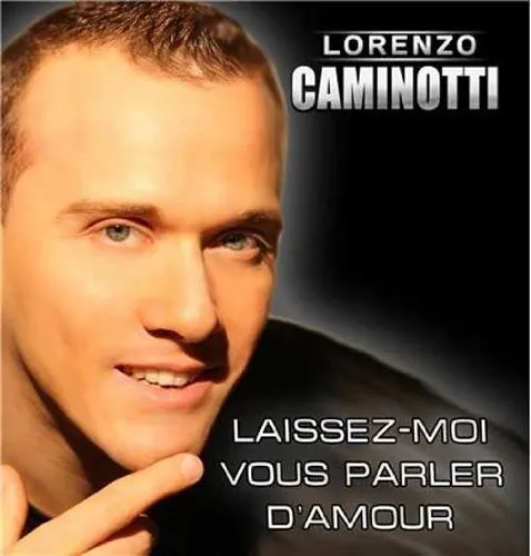 Lorenzo Caminotti - Laissez-Moi Vous Parler D'amou