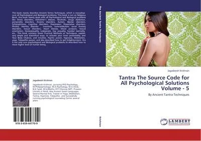 Tantra The Source Code for All Psychological Solutions Volume - 5: By Ancie