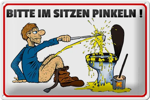 Blechschild Hinweis 30x20 cm Bitte Sitzen pinkeln Mann auf Boden Schild tin sign
