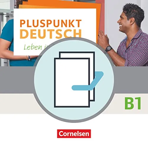 Pluspunkt Deutsch - Leben in Deutschland - B1 Gesamtband - Deutsche Sprache Allgemein, umfassendes Arbeitsbuch und Kursbuch in einem Paket für effektives Lernen der deutschen Sprache.