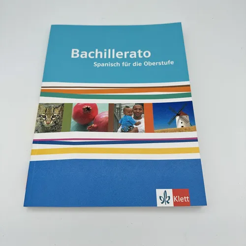 Bachillerato. Ausgabe Spanisch für die Oberstufe - Schulbuch für die Oberstufe, ideal zur Vorbereitung auf das Abitur in Spanisch, umfassendes Lernmaterial mit 216 Seiten.