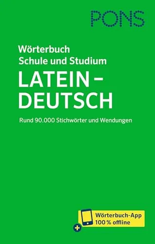 PONS Wörterbuch für Schule und Studium Latein: Latein - Deutsch mit Wörterbuch-App - Deutsche Wörterbücher, umfassendes Nachschlagewerk mit praktischer Wörterbuch-App für mobiles Lernen und effiziente Studienunterstützung.