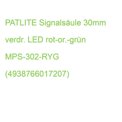 PATLITE Signalsäule 30mm verdr. LED rot-or.-grün MPS-302-RYG (4938766017207)