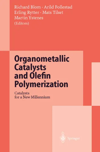 Organometallic Catalysts and Olefin Polymerization von R. Blom - Fachbuch mit 460 Seiten über moderne Katalysatoren in der Polymerisation, ideal für Studierende und Fachleute in Mathematik, Naturwissenschaften und Technik.