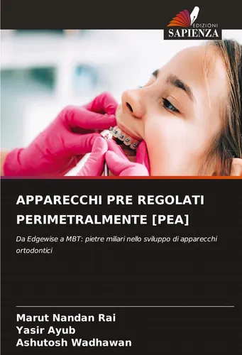APPARECCHI PRE REGOLATI PERIMETRALMENTE [PEA] Marut Nandan Rai