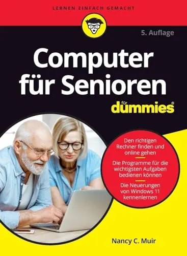 Computer für Senioren für Dummies - Einfache Bedienung für ältere Nutzer - Hardware & Technik – Ideal für Senioren, die mühelos mit Technologie umgehen möchten.