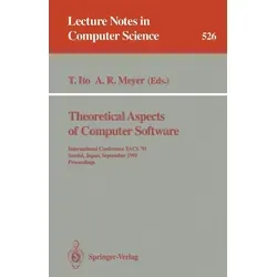 Theoretical Aspects of Computer Software von Takayasu Ito/ Albert R. Meyer / Springer Berlin Heidelberg / Taschenbuch