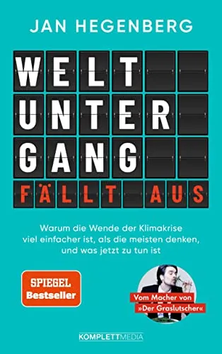 Weltuntergang fällt aus! (SPIEGEL-Bestseller) - Umweltwissenschaft: Enthüllt, warum die Wende der Klimakrise einfacher ist als gedacht und bietet praktische Lösungen für eine nachhaltige Zukunft.