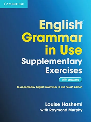 English Grammar in Use - Supplementary Exercises: Book with answers