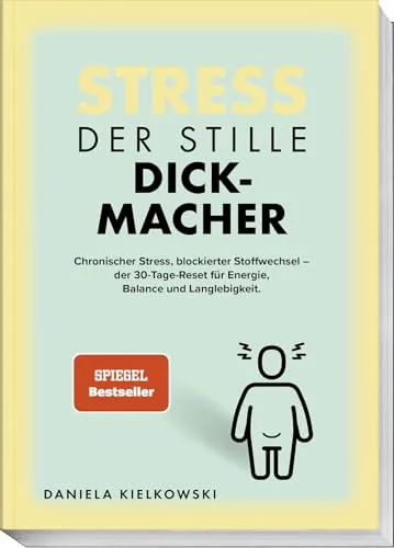 Der stille Dickmacher: Stress und Stoffwechsel aktivieren - Entdecken Sie, wie chronischer Stress den Stoffwechsel beeinflusst. Dieses Buch bietet Strategien zur Aktivierung in nur 30 Tagen. Perfekt für alle, die mehr über ihre Gesundheit lernen möchten.