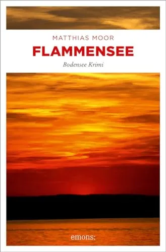 Flammensee: Bodensee Krimi