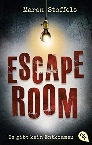 Escape Room – Es gibt kein Entkommen: Spannender Jugendthriller - Unterhaltungsliteratur, fesselnde Geschichte über Freundschaft und Geheimnisse, die die Leser bis zur letzten Seite in Atem hält.