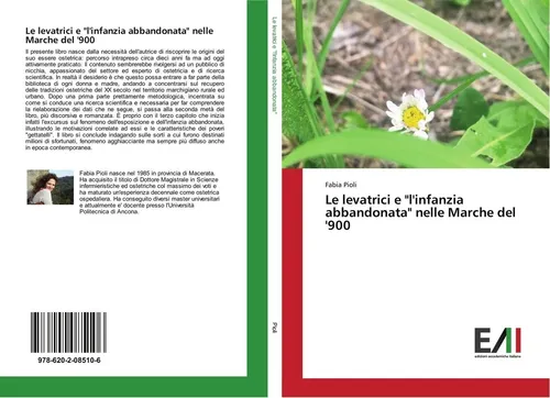 Le levatrici e "l'infanzia abbandonata" nelle Marche del '900 Fabia Pioli