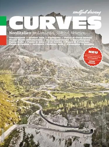 CURVES Norditalien: Band 3 - Entdecken Sie die Schönheit von Lombardei, Südtirol und Venetien - Fotografie Sammlungen & Ausstellungen, beeindruckende Landschaftsaufnahmen und kulturelle Highlights aus Norditalien