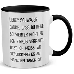 22Feels Tasse Schwager Geschenk Hochzeit Weihnachten Geburtstag -Deine Schwester-, Keramik, Made in Germany, Spülmaschinenfest, Zweifarbig weiß|schwarz