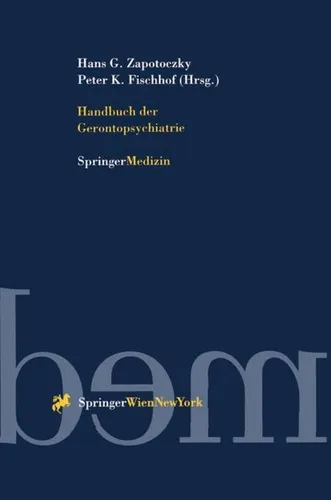 Handbuch der Gerontopsychiatrie - Belletristik über Alterspsychiatrie, bietet umfassende Informationen zu Diagnostik, Therapie und Rehabilitation gerontopsychiatrischer Erkrankungen.