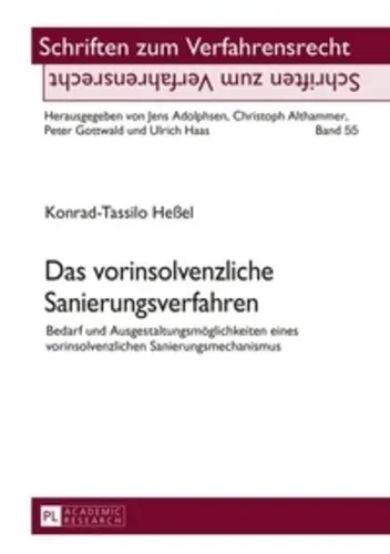 Das vorinsolvenzliche Sanierungsverfahren von Konrad-Tassilo Heßel - Buch über vorinsolvenzliche Sanierungsverfahren, 234 Seiten, gebundene Ausgabe, ideal für Studierende der Sozialwissenschaften und Recht.