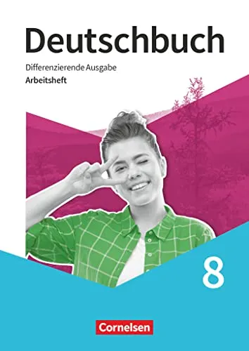 Deutschbuch - Sprach- und Lesebuch - Differenzierende Ausgabe 2020 - 8. Schuljahr: Arbeitsheft mit Lösungen (Deutschbuch, Differenzierende Ausgabe 2020, 8. Schuljahr)