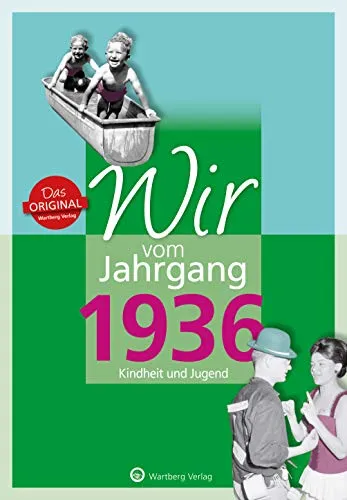 Wir vom Jahrgang 1936 - Geschenkbuch zum 90. Geburtstag - Ein einzigartiges Jahrgangsbuch mit Geschichten, Fotos und Erinnerungen, das die Kindheit und Jugend von 1936 lebendig macht. Ideal als persönliches Geschenk zum runden Geburtstag.