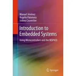 Introduction to Embedded Systems: Using Microcontrollers and the MSP430 - Hardware & Technik - Ein umfassendes Buch, das Ihnen die Grundlagen der Embedded Systems näherbringt und praxisnahe Anwendungen mit dem MSP430 Mikrocontroller bietet.