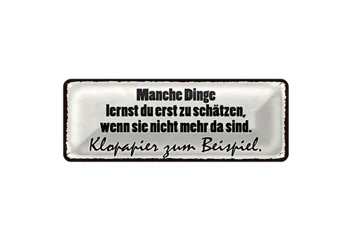Roomando Metallschild Blechschild Spruch 27x10cm manche Dinge schätzen Klopapier Dekoration